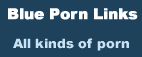 Bluepornlinks